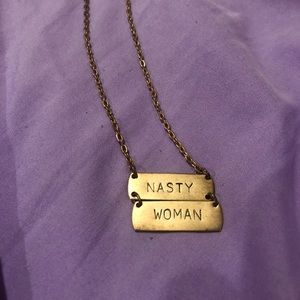 NASTY WOMAN Feminist Necklace Gold